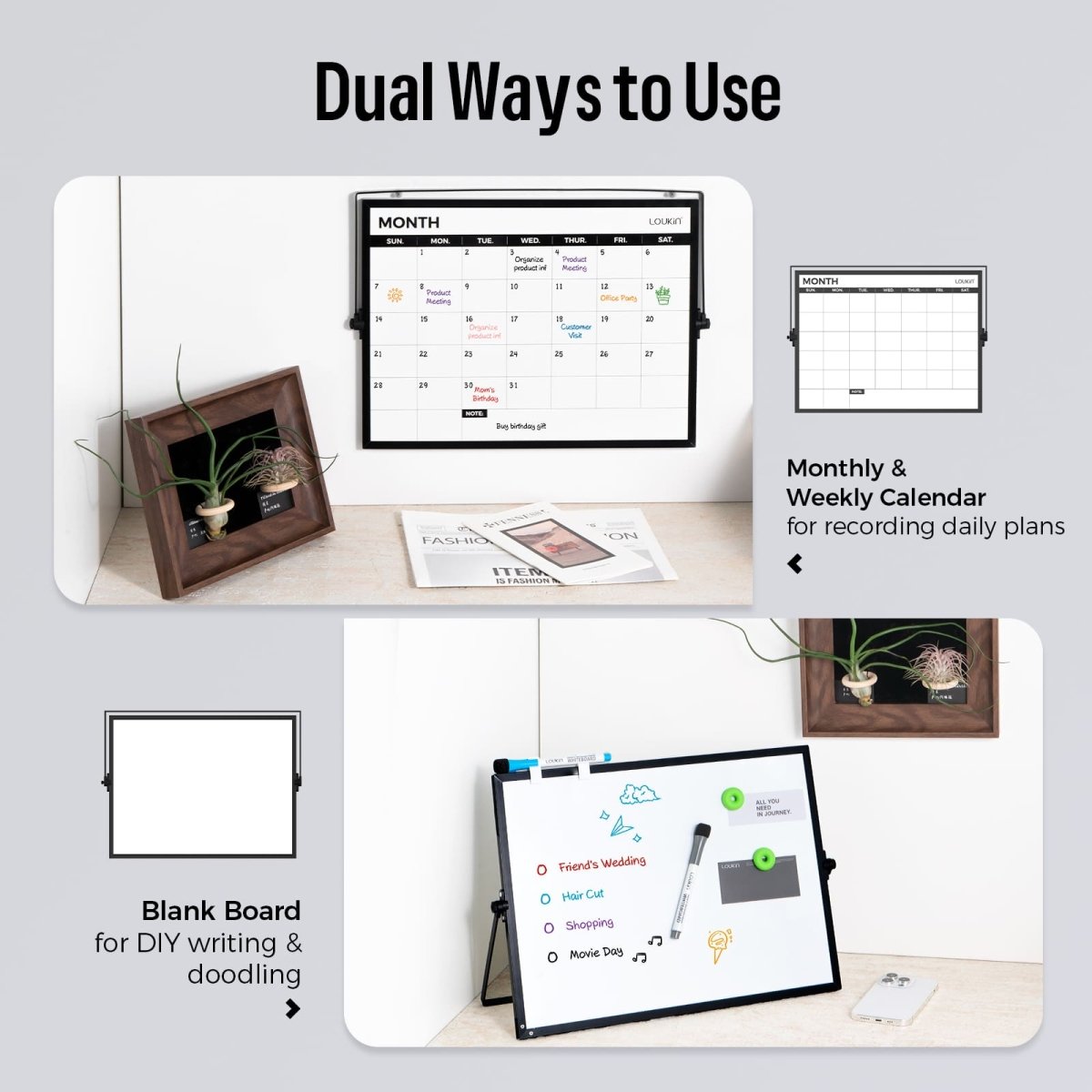 Feature image for the Loukin Desktop Monthly Calendar Whiteboard (W1313K), emphasizing its Dual Ways to Use. The top panel shows the reverse side used as a Monthly & Weekly Calendar for recording daily plans, and the bottom panel shows the front side used as a Blank Board for DIY writing & doodling, with the board standing on its easel.