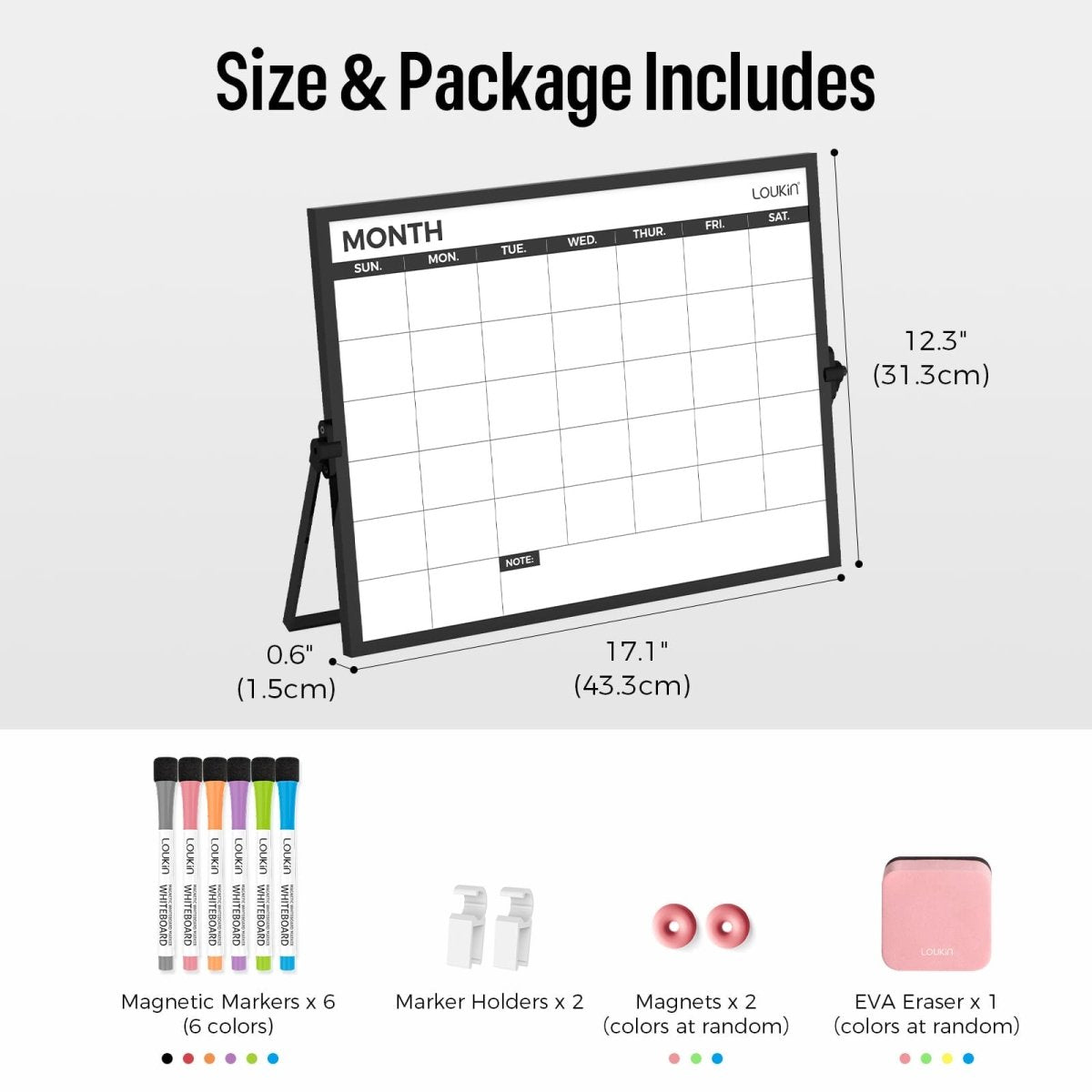 Feature image detailing the Size & Package Includes for the Loukin Desktop Monthly Calendar Whiteboard (W1313K). The top section shows the dimensions (17.1" x 12.3"). The bottom section lists the included accessories: 6 Magnetic Markers (6 colors), 2 Marker Holders, 2 Magnets, and 1 EVA Eraser, emphasizing the value of the complete set.