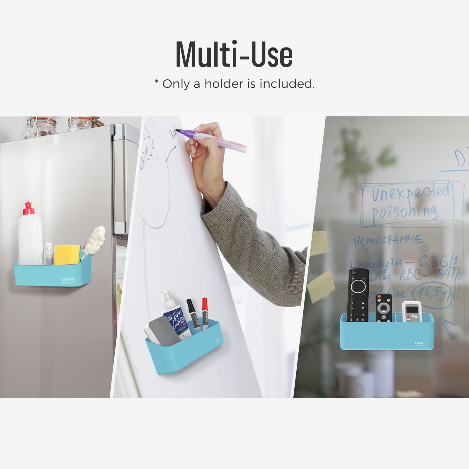 loukin W4102 MarkerHolderBig in sky blue color displaying its Multi-Use versatility. The image shows three scenarios: 1) Holding cleaning supplies (detergent bottle, sponge) attached to the side of a refrigerator, 2) Holding whiteboard accessories (cleaner, markers, eraser) on a magnetic whiteboard, and 3) Organizing remote controls and small items on a clear glass surface, demonstrating its use in different rooms.