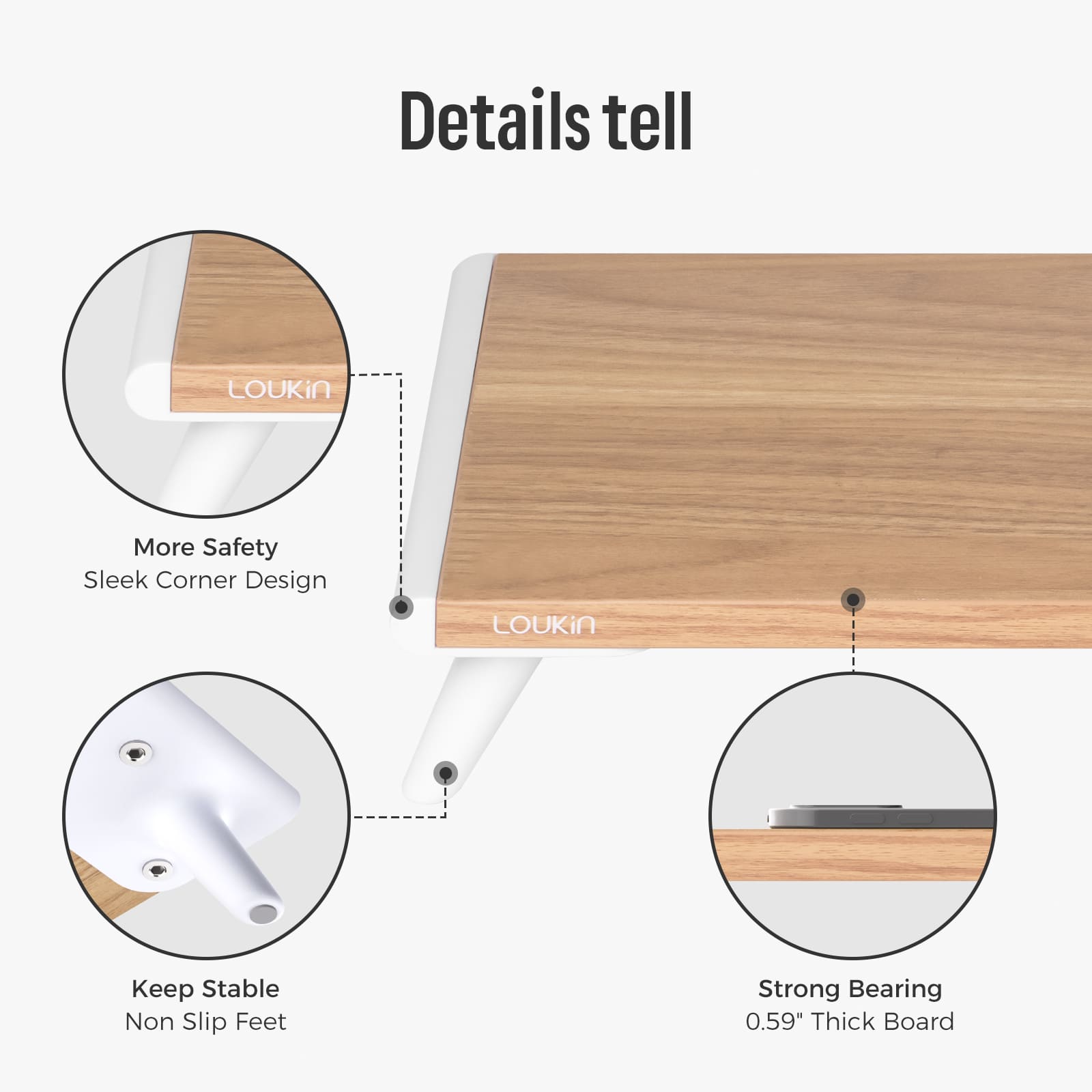 Detailed close-up of the Loukin Dual Monitor Stand Riser (S4102), highlighting key features under the title Details tell. The stand has a light wood grain desktop and white legs, featuring More Safety with a Sleek Corner Design; Keep Stable with Non-Slip Feet; and Strong Bearing capacity due to the 0.59" Thick Board.