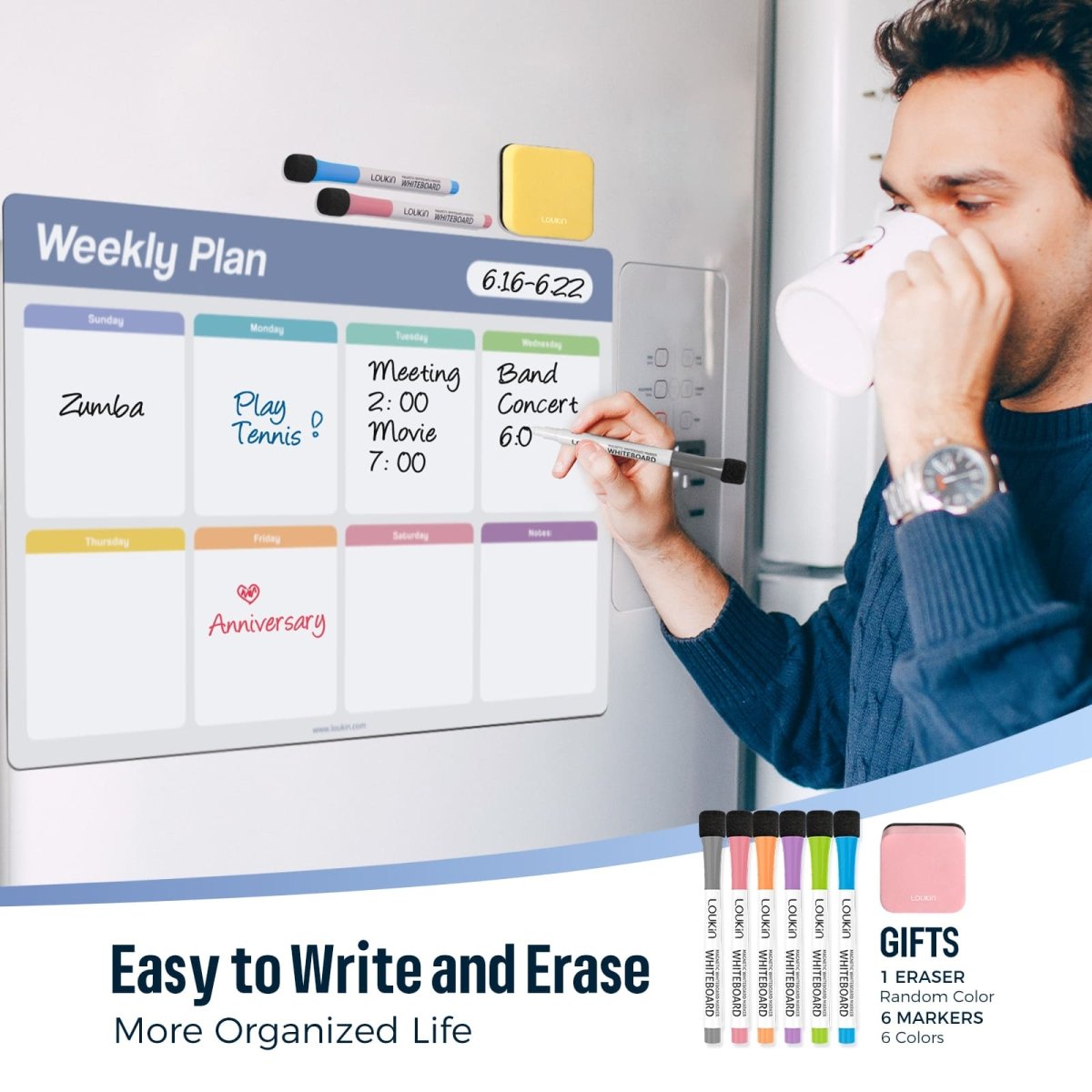 A lifestyle image showing a man drinking coffee and writing on the LOUKIN Magnetic **Weekly Plan Dry Erase Calendar** (model W1304K) which is attached to a refrigerator. The calendar is filled with planned events for the week of "6.16-6.22". The key features **"Easy to Write and Erase"** and **"More Organized Life"** are highlighted, along with the included **GIFTS**: 1 eraser (random color) and 6 markers.